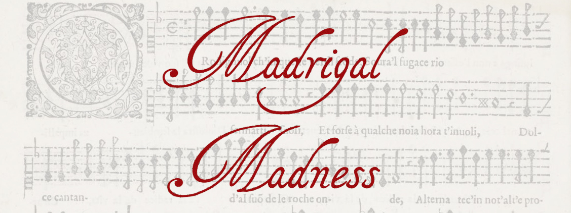 Madrigal Madness Project Banner