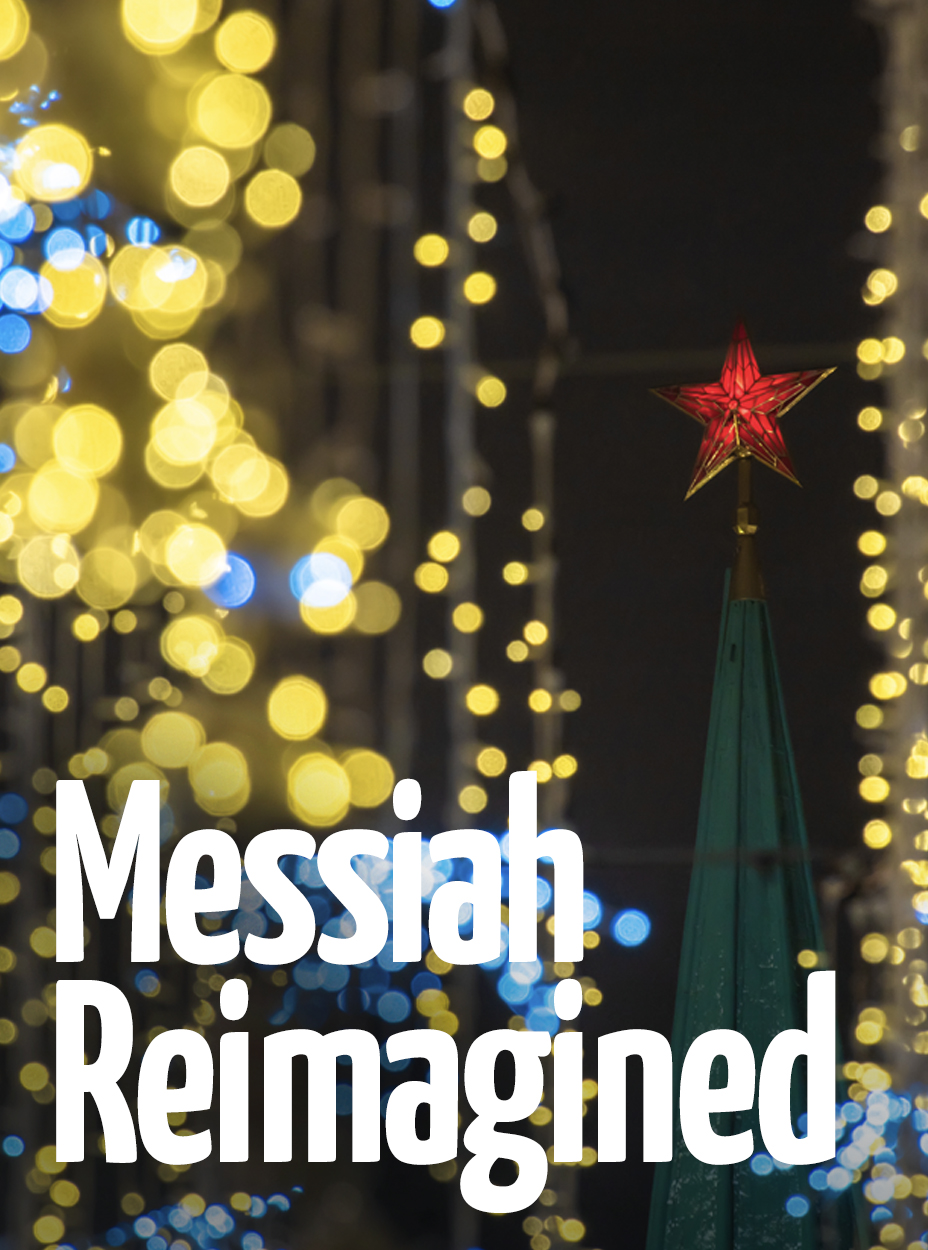 Messiah Reimagined